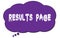 RESULTS PAGE text written on a violet cloud bubble