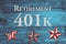 Retirement 401k message on USA flag stars and stripes