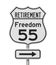 Retirement with Freedom 55 plan route on a USA highway road sign