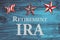 Retirement IRA message on USA flag stars and stripes