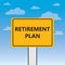 Retirement plan written on a billboard