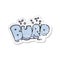 retro distressed sticker of a cartoon burp text