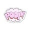 retro distressed sticker of a cartoon poop text