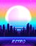 Retro Futurism. Vector futuristic synth wave illustration. 80s Retro poster Background with Night City Skyline. Rave