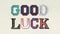 Retro good luck word design