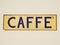 Retro look Caffe sign