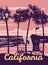 Retro Poster California. Lifeguard house on the beach, palm, coast, surf, ocean. Vector illustration