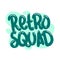 retro squad quote text typography design graphic vector illustration