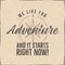 Retro style adventure label design. Live for adventure typography and wind rose symbol. Isolated on old scratched paper