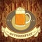Retro styled emblem with cup of beer, ribbon banner and the text Beer festival Oktoberfest on wooden background.