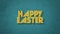 Retro yellow Happy Easter text on green vintage texture in 80s style