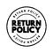 Return Policy text stamp, concept background