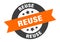 reuse sign. round ribbon sticker. isolated tag