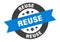 reuse sign. round ribbon sticker. isolated tag