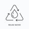 Reuse water flat line icon. Vector outline illustration of waterdrop. Black thin linear pictogram for nature resources