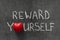 Reward yourself