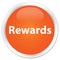 Rewards premium orange round button