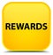 Rewards special yellow square button