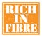 RICH IN FIBRE, text written on orange stamp sign