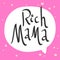 Rich Mama. Cartoon illustration Fashion phrase. Cute Trendy Style design font. Vintage vector hand drawn illustration