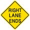 Right Lane Ends yellow sign on white background