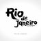 Rio de Janeiro hand drawn lettering calligraphy and abstract landscape.