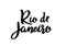 Rio de Janeiro- hand drawn lettering name of Brazil city.
