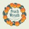 Ripe Peaches Wreath for Label. Fruit with leaves in a circle.