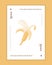 Ripe peeled banana card design. Sweet banana fruit vector hand drawn poster concept. Bright tasty tropical fruit.