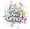 Rise and grind motivation phrase over colorful cut out ribbon confetti background