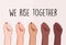 We rise together political slogan, black lives matter activist  hand poster. Anti racism, stop discrimination equality symbol.