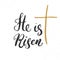 He is risen, lettering religious sign with crucifix symbol. Hand drawn Christian cross, grunge textured retro badge, Vintage label