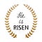 He is risen phrase.Hand drawn easter greeting card. Golden branch and leaves wreath.