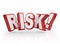 Risk Word 3d Letters Liability Danger Hazard Potential