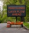 Road closed lava flow ahead road warning sign hawaii volcano eruption