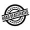 Road Deactivated rubber stamp