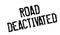 Road Deactivated rubber stamp