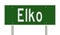 Road sign for Elko Nevada
