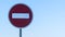 Road sign in the form of a white rectangle in a red circle. No entry. A red round sign warns: entrance forbidden.