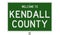 Road sign for Kendall County