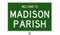 Road sign for Madison Parish