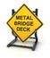 Road sign - metal bridge deck