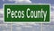 Road sign for Pecos County