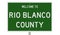 Road sign for Rio Blanco County