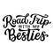 Road trip with my besties. Hand lettering