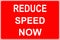 Road work sign reduce speed now