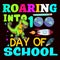 Roaring Into 100 Day Of School, typography design for kindergarten pre k preschool