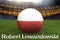 Robert Lewandowski on Poland football team ball on big stadium background. 3d rendering. Poland Team competition concept. Poland f