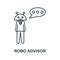Robo Advisor line icon. Monochrome simple Robo Advisor outline icon for templates, web design and infographics