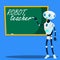 Robot Teacher Writes On Blackboard Vector. Isolated Illustration